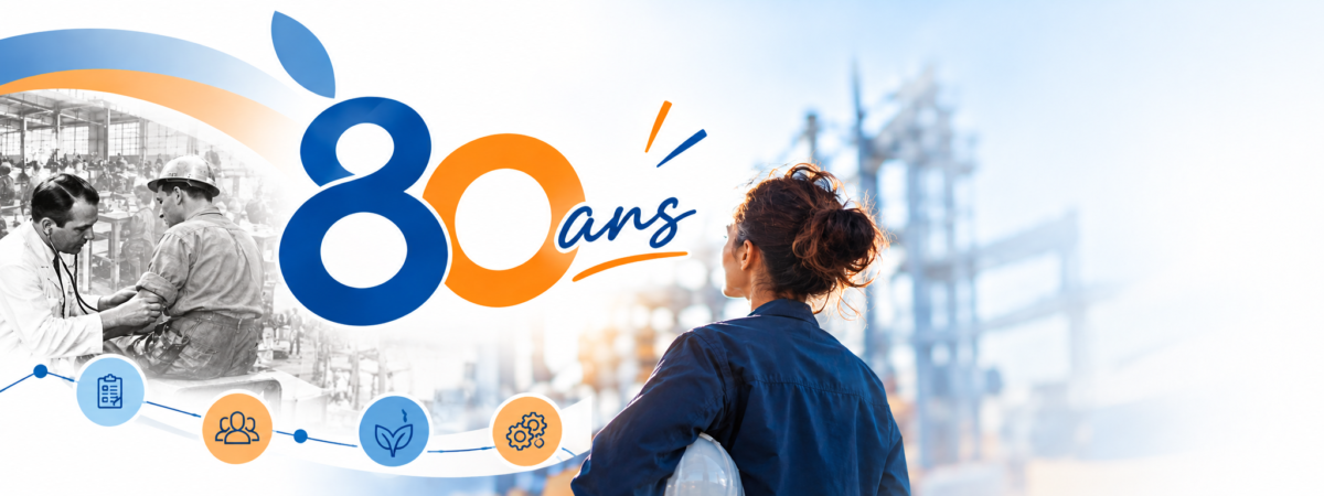 La santé au travail a 80 ans !
